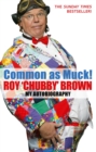 Image for Common as muck!  : my autobiography