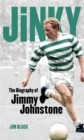 Image for Jinky: The Biography Of Jimmy Johnstone