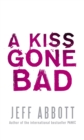 Image for A Kiss Gone Bad