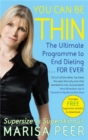 Image for You can be thin  : the ultimate hypnosis programme to end dieting ... forever