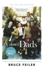 Image for The council of dads  : family, fatherhood, and life lessons to leave my daughters