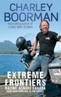 Image for Extreme frontiers  : racing across Canada from Newfoundland to the Rockies