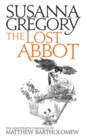 Image for The lost abbot  : the nineteenth chronicle of Matthew Bartholomew