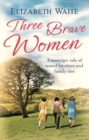 Image for Three brave women