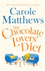 Image for The Chocolate Lovers&#39; Diet : the feel-good, romantic, fan-favourite series from the Sunday Times bestseller