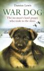 Image for War dog  : the no-man&#39;s land puppy who took to the skies ...