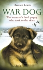 Image for War dog  : the no-man&#39;s land puppy who took to the skies