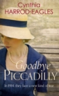 Image for Goodbye, Piccadilly