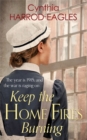 Image for Keep the home fires burning  : war at home, 1915