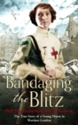 Image for Bandaging the blitz 1938-42