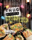 Image for Thug Kitchen - party grub