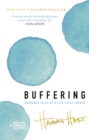 Image for Buffering  : unshared tales of a life fully loaded