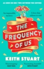 The frequency of us - Stuart, Keith