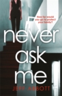Image for Never Ask Me