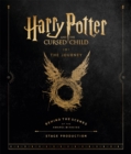 Image for Harry Potter and the cursed child  : the journey behind the scenes of the award-winning stage production