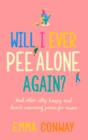 Image for Will I ever pee alone again?