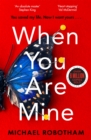 Image for When You Are Mine