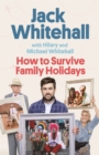 Image for How to Survive Family Holidays