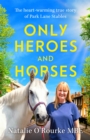 Image for Only Heroes and Horses