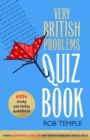 Image for The Very British Problems Quiz Book