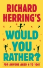 Image for Richard Herring&#39;s would you rather?