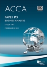 Image for ACCA Paper P3 - Business Analysis Study Text