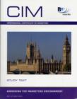Image for CIM - Assessing the Marketing Environment : Study Text