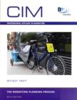 Image for CIM - The Market Planning Process : Study Text