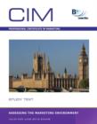 Image for Cim - Assessing the Marketing Environment: Study Text