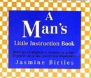 Image for A Man&#39;s Little Instruction Book