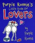 Image for Purple Ronnie&#39;s Little Guide to Lovers