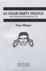 Image for 24 hour party people  : what the sleeve notes never tell you