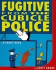 Image for Dilbert: Fugitive from the Cubicle Police