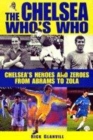 Image for The Chelsea who&#39;s who  : Chelsea&#39;s heroes and zeroes from Abrams to Zola