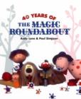 Image for 40 Years of The Magic Roundabout