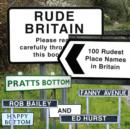 Image for Rude Britain  : the 100 rudest place names in Britain