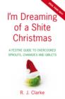 Image for I&#39;m Dreaming of a Shite Christmas