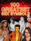 Image for 100 Greatest Sex Symbols