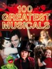 Image for 100 Greatest Musicals