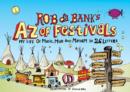 Image for Rob da Bank&#39;s A-Z of Festivals