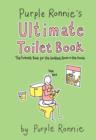 Image for Purple Ronnie&#39;s ultimate toilet book  : the funniest book for the smallest room