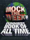 Image for Mock the Week&#39;s Funniest Book of All Time
