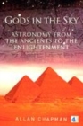 Image for Gods in the sky  : astronomy, religion and culture from the ancients to the Renaissance