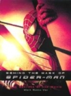 Image for Behind the mask of Spider-Man  : the secrets of the movie