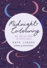 Image for Midnight colouring  : anti-stress art therapy for sleepless nights