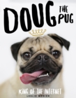 Image for Doug the pug  : the king of the internet