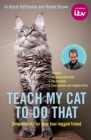 Image for Teach my cat to do that  : simple tricks for your four-legged friend