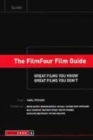 Image for The FilmFour film guide  : great films you know and great films you don&#39;t