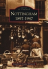Image for Nottingham 1897-1947