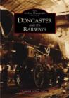 Image for Doncaster and It&#39;s Railways
